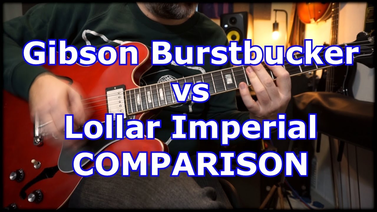 Gibson Burstbucker VS Lollar Imperial COMPARISON