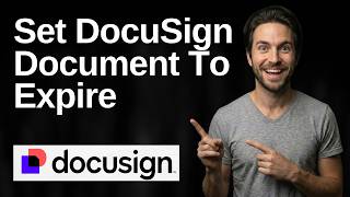 How To Set DocuSign Document To Expire (2026 Easy Guide)