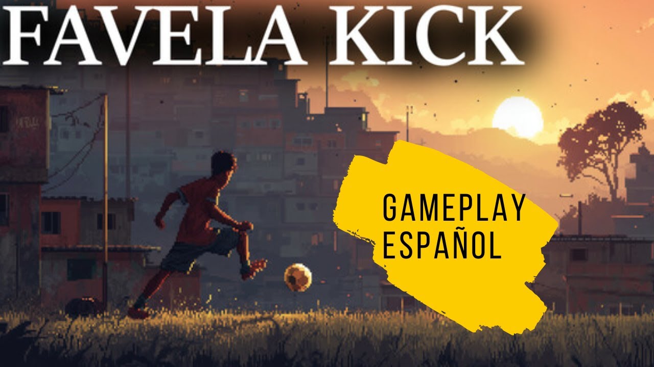 Favela Kick: El gol final (GAMEPLAY ESPAÑOL) - YouTube