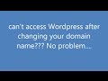 Can't login to wordpress after changing domain name