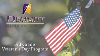 Demmitt Elementary 3rd Grade Veteran's Day Program