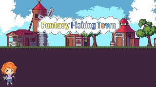 Fantasy Fishing Town | Full Game Playthrough (No Commentary) screenshot 5