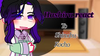|| Hashira react to each other || 1\/9 - Shinobu Kocho || Slight Giyushino ||