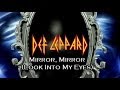 Def Leppard - Mirror, Mirror (Look into my Eyes) (with Lyrics)