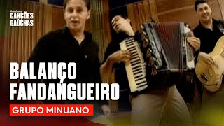 BALANÇO FANDANGUEIRO - GRUPO MINUANO