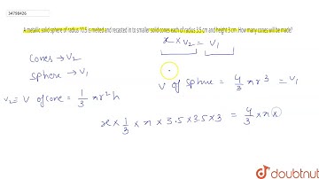A metallic solid sphere of radius 10.5 is melted and recasted in to smaller solid cones each of ...