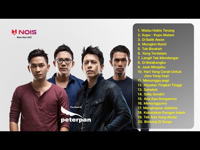 WALAU HABIS TERANG - BEST OF PETERPAN FULL ALBUM Playlist 2000an #1 class=