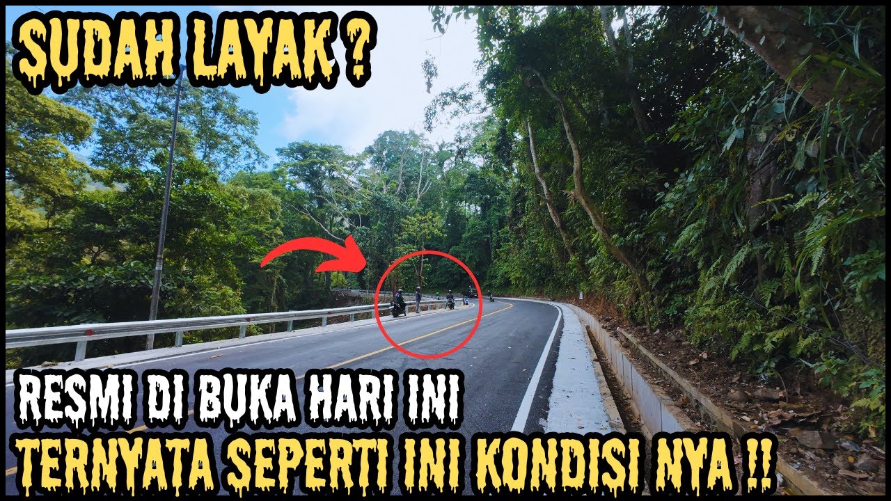 RESMI DI BUKA‼️UPDATE TERBARU KONDISI DAN SUASANA JALUR ALAS GUMITIR