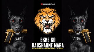 Ekke Ko Badshah Ne Mara(Tabla Mix Sound Check)-Dj Varry | Unreleased Track | Resimi