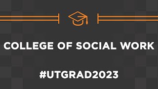 Spring 2023 College of Social Work Commencement