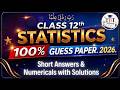 Class 12 - Statistics Guess Paper 2026 - Short Answers & Numericals with Solutions - Punjab Board