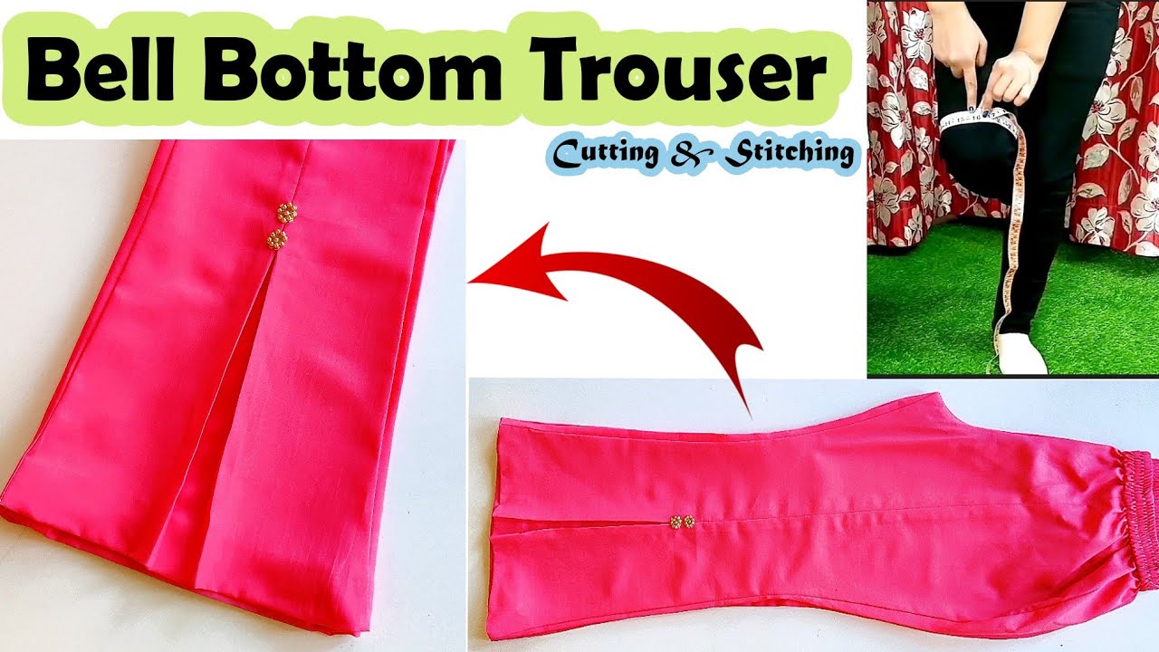 Bell Bottom Trouser Cutting And Stitching  Bell Bottom Pant Making By  Alisha Designing  YouTube