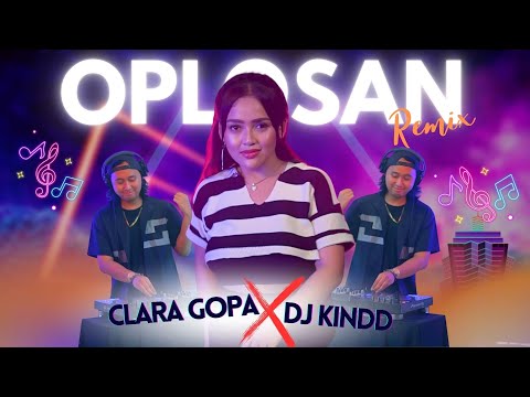 Clara Gopa X DJ Kindd - Oplosan Remix (Official GK Musik Performance Video)