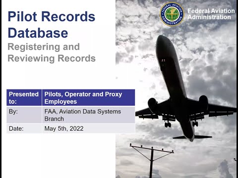 Pilot Records Database May 5, 2022- Getting Registered & Pulling Records