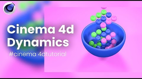 Cinema 4D Dynamics - Cinema 4D Tutorials.