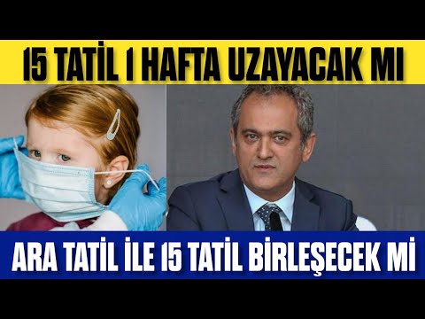 15 Tatil Ara Tatil İle Birleşecek Mi? Ek 1 Hafta Tatil Mi? SON DURUM! 15 tatil Uzayacak Mı?