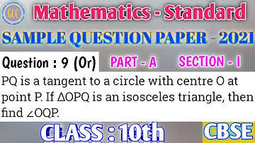 PQ is a tangent to a circle with centre O at point P. If ∆OPQ is an isosceles triangle, then find...