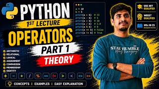 Python Operators 🔥 | Lecture 1 | Part 1 (Theory) | Full Explanation