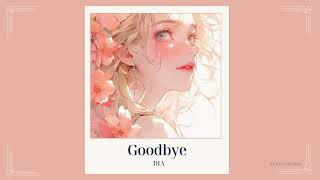 goodbye - dia [ speed up ]