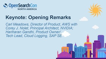 Keynote: The OpenSearch Community, Building the Future Together, AWS, NVIDIA and SAP
