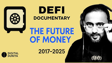 DeFi Documentary 2025: The Future of Money & Decentralized Finance