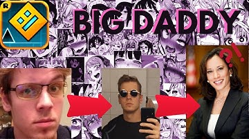 Big Daddy | FULL LEVEL | By Zephyr, xVoid, and more!