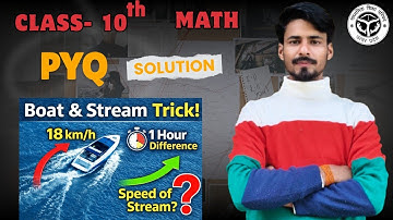 Boat & Stream Trick | 1 Hour Difference Question | Speed of Stream? | Class 10 Maths