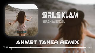 İbrahim Erkal - Sırılsıklam Aşık Olsam ( Ahmet Taner Remix ) Resimi