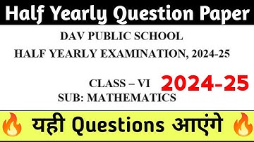 DAV Class 6 Maths Half Yearly Question Paper 2024-25|