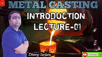 Metal Casting (Lecture-01)I Production Technology I Manufacturing Processes I Mechanical Engineering