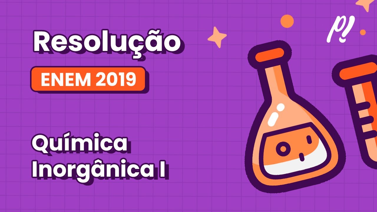 ENEM 2019 - Química Inorgânica I | Por terem camada de valência ...