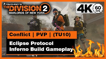 Division 2 (TU10) - Eclipse Protocol Inferno Build | Conflict PVP Gameplay in (4K) + Bonus Clip