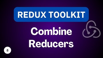 Combine Reducers | Redux Toolkit Tutorial