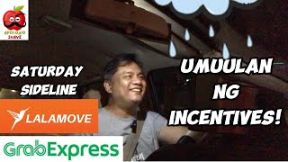 Umuulan ng Incentives | Saturday Sideline sa Grab Express at Lalamove