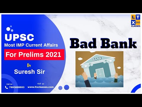 4. Bad Bank (In Telugu) | Most Imp Current Affairs for Prelims 2021| UPSC