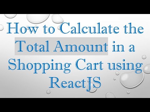 How to Calculate the Total Amount in a Shopping Cart using ReactJS