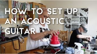 Pyramid Park - How To Set Up An Acoustic Guitar