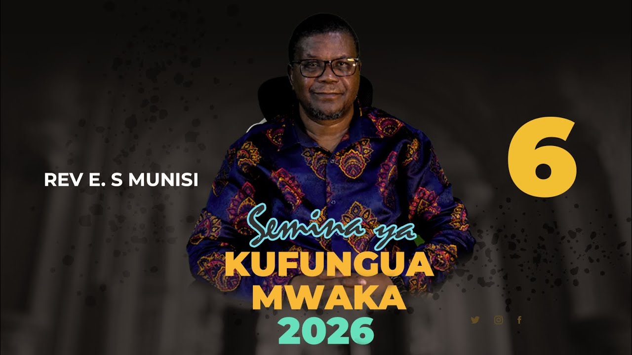 MWAMINI AMEITWA KUMILIKI NA KUTAWALA - REV: E S MUNISI 6/2/2026 DAY 6