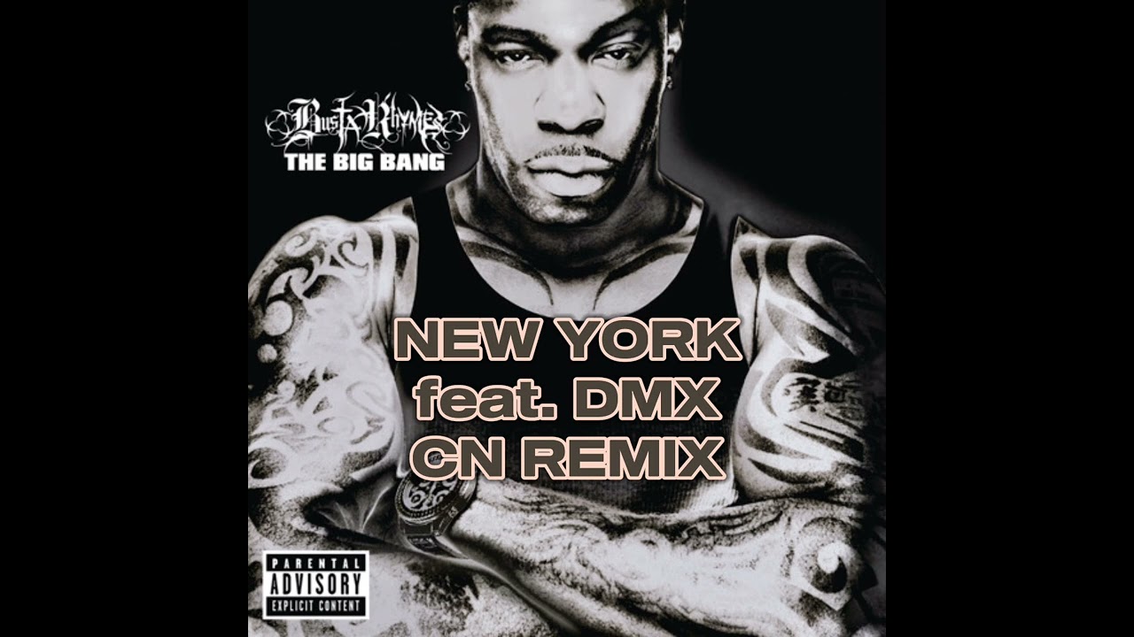 Busta Rhymes feat. DMX - New York (CN Remix) - YouTube