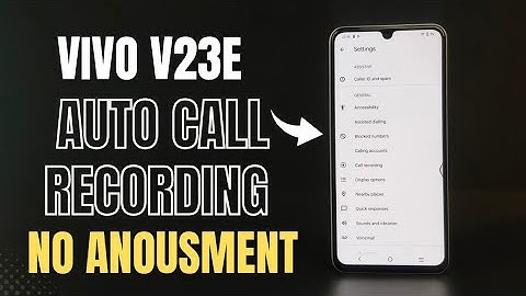 Vivo V23e | Auto Call Recording Without Announcement |
