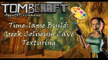 TRLE Texturing Time-lapse: Coliseum Cave Texturing