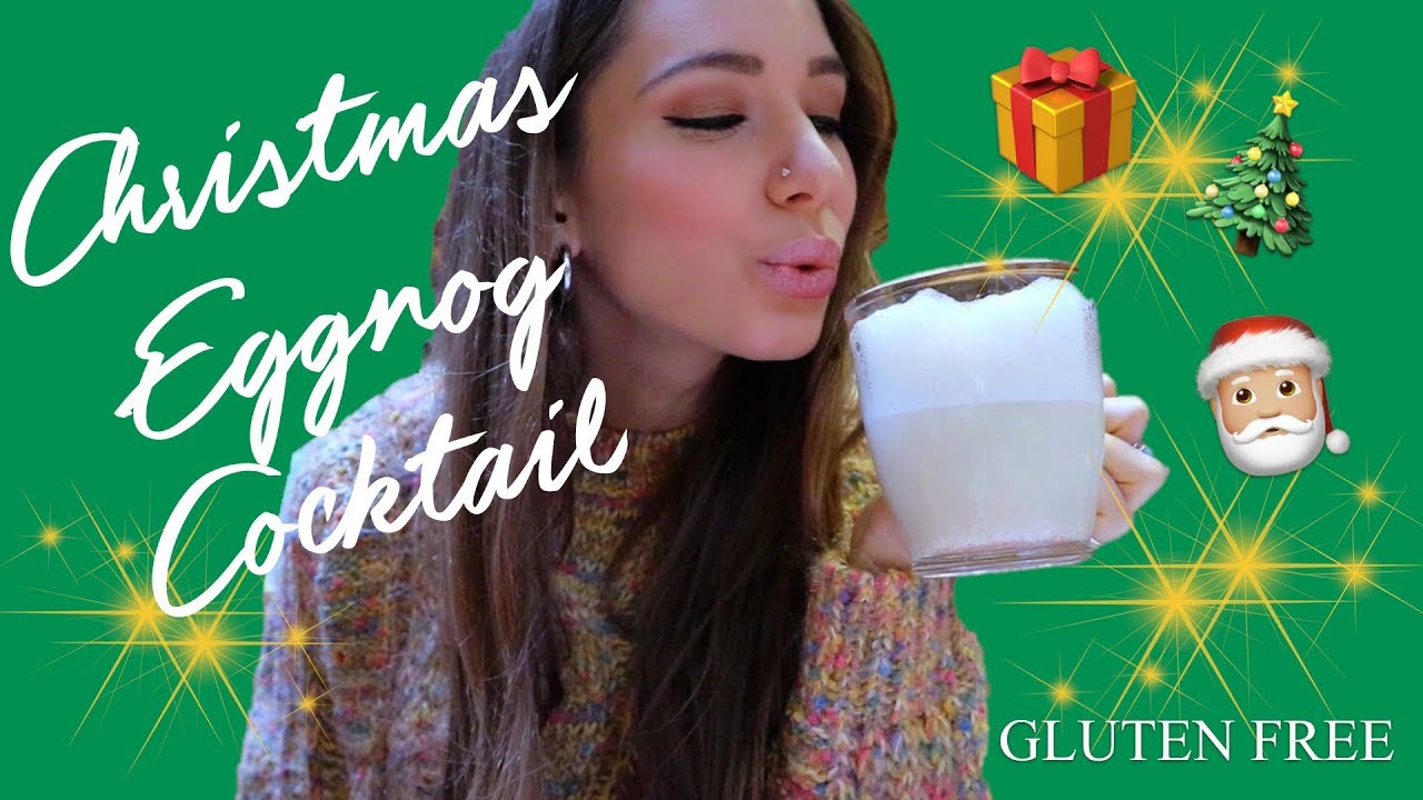 EGGNOG | CHRISTMAS COCKTAIL | Gluten Free Recipe - YouTube
