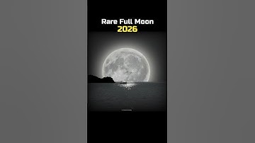 The Rare Full Moon 2026! 🌕🌜 #Shorts #Astronomy #Space #Moon