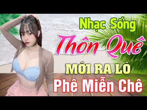 LK Nhạc Sống Thôn Quê Bất Hủ Người Mẫu 2024 💘 LK Nhạc Sống Hà Tây Gái Xinh 2K6 💘 Ca Nhạc Đồng Quê