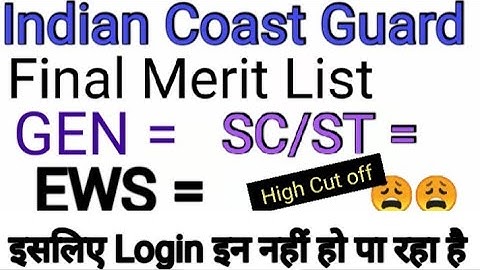 Indian Coast Guard Final Merit List 2021. Indian Coast Guard Final Merit List out 2021.
