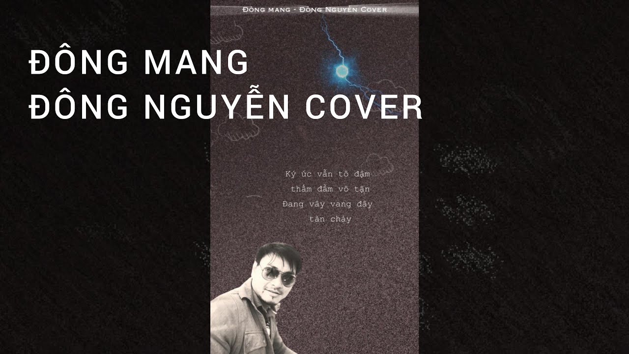 ⁣ĐÔNG MANG - ĐÔNG NGUYỄN x PHÚC CHINH - COVER