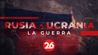 GUERRA RUSIA - UCRANIA | Las imágenes y los hechos más relevantes de las últimas horas