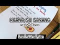 Karna Su Sayang - Near ft. Dian Sorowea [ Handwritten Lyrics ]