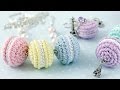 Вязаные сладости ♥ Пирожные Macarons крючком ♥ Вяжем амигуруми