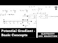 Potential Gradient | Electric Field And Potential Difference | Electricity And Magnetism